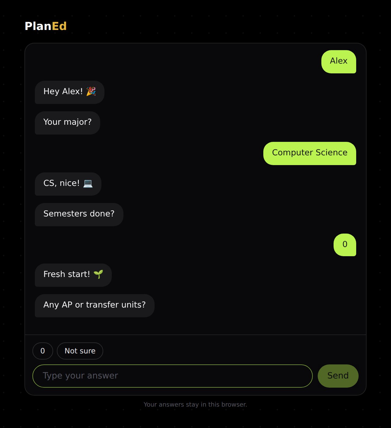 PlanEd's onboarding chat: 'Hey! I'm PlanEd', 'What's your name?', the student answers Alex and Computer Science, then 'Semesters done?' with quick-reply chips.